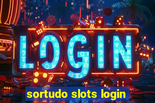 sortudo slots login